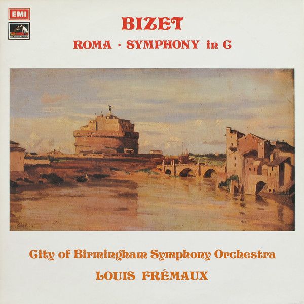 Roma * symphony in c Bizet City Of Birmingham Symphony Orchestra