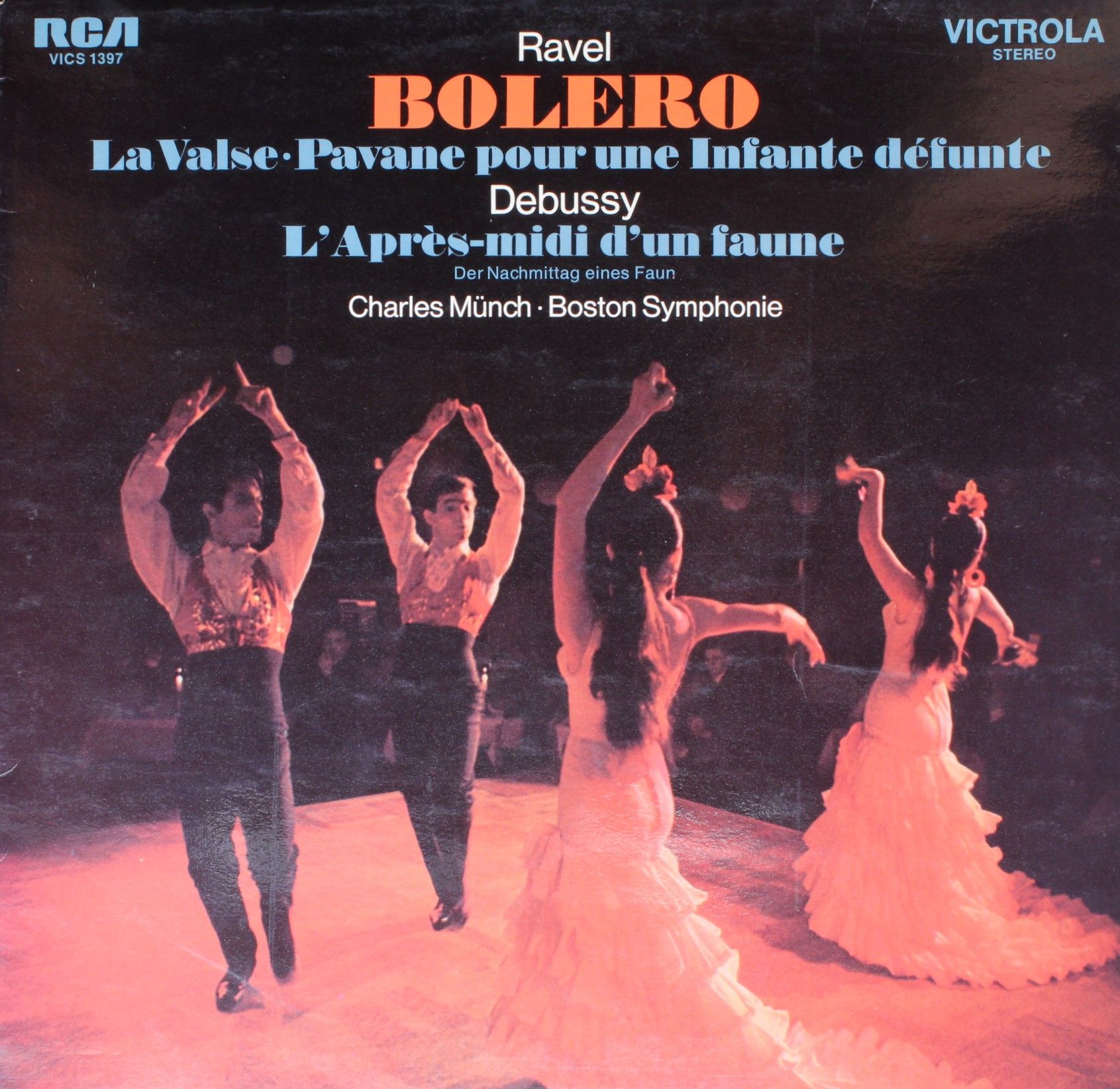 Maurice Ravel / Claude Debussy Boston Symphony Orchestra Charles Munch Bolero - La Valse / Pavane Pour Une Infante Défunte / A L'Après-Midi D'Un Faune / Der Nachmittag Eines Faun